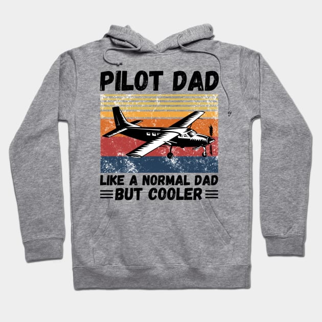 Pilot Dad Like A Normal Dad But Cooler, Retro Sunset Pilot Dad Hoodie by JustBeSatisfied